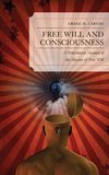 Free Will and Consciousness