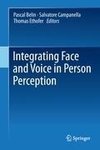 Integrating Face and Voice in Person Perception