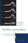 The Will and Its Brain