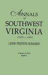 Annals of Southwest Virginia, 1769-1800. One Volume in Two Parts. Part 1