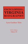 Encyclopedia of Virginia Biography. In Five Volumes. Volume III