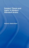 Subject, Theme and Agent in Modern Standard Arabic