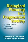 Harper, T: Dialogical Planning in a Fragmented Society