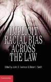 Implicit Racial Bias Across the Law