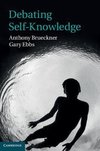 Brueckner, A: Debating Self-Knowledge