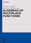 Algebras of Multiplace Functions