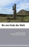 Bis ans Ende der Welt