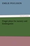 Finger plays for nursery and kindergarten