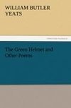 The Green Helmet and Other Poems