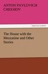 The House with the Mezzanine and Other Stories