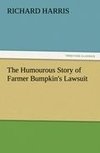 The Humourous Story of Farmer Bumpkin's Lawsuit