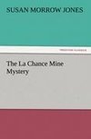 The La Chance Mine Mystery