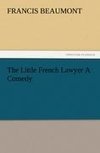 The Little French Lawyer A Comedy