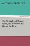 The Struggles of Brown, Jones, and Robinson By One of the Firm