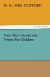 Very Short Stories and Verses For Children