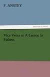 Vice Versa or A Lesson to Fathers