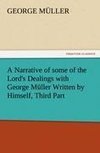 A Narrative of some of the Lord's Dealings with George Müller Written by Himself, Third Part