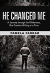 He Changed Me