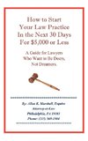 How to Start Your Law Practice in the Next Thirty Days for $5,000 or Less