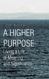 A Higher Purpose