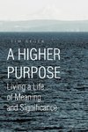 A Higher Purpose