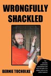 Wrongfully Shackled