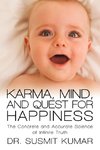 Karma, Mind, and Quest for Happiness