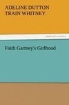 Faith Gartney's Girlhood