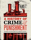 A History of Crime and Punishment