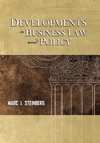 Developments in Business Law and Policy