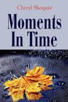 Moments in Time