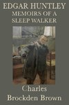 Edgar Huntley Memoirs of a Sleep Walker