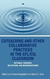 Coteaching and Other Collaborative Practices in the Efl/ESL Classroom