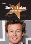 The Simon Baker Handbook - Everything You Need to Know about Simon Baker