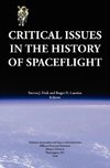 Critical Issues in the History of Spaceflight (NASA Publication SP-2006-4702)