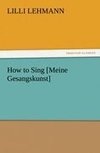 How to Sing [Meine Gesangskunst]