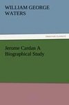 Jerome Cardan A Biographical Study