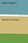 Mediaeval Socialism