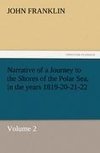 Narrative of a Journey to the Shores of the Polar Sea, in the years 1819-20-21-22, Volume 2