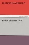 Roman Britain in 1914