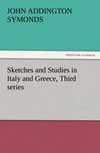 Sketches and Studies in Italy and Greece, Third series