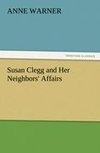 Susan Clegg and Her Neighbors' Affairs