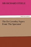 The De Coverley Papers From 'The Spectator'