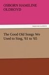 The Good Old Songs We Used to Sing, '61 to '65