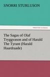 The Sagas of Olaf Tryggvason and of Harald The Tyrant (Harald Haardraade)