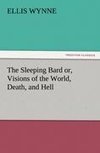 The Sleeping Bard or, Visions of the World, Death, and Hell