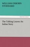 The Talking Leaves An Indian Story