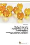 Biofunktionale Hüllschichten und Mikrokapseln