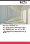 La arquitectura moderna en Recife en los años 50