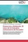 Comercio y Ambiente. El caso de la industria camaronera de Ecuador